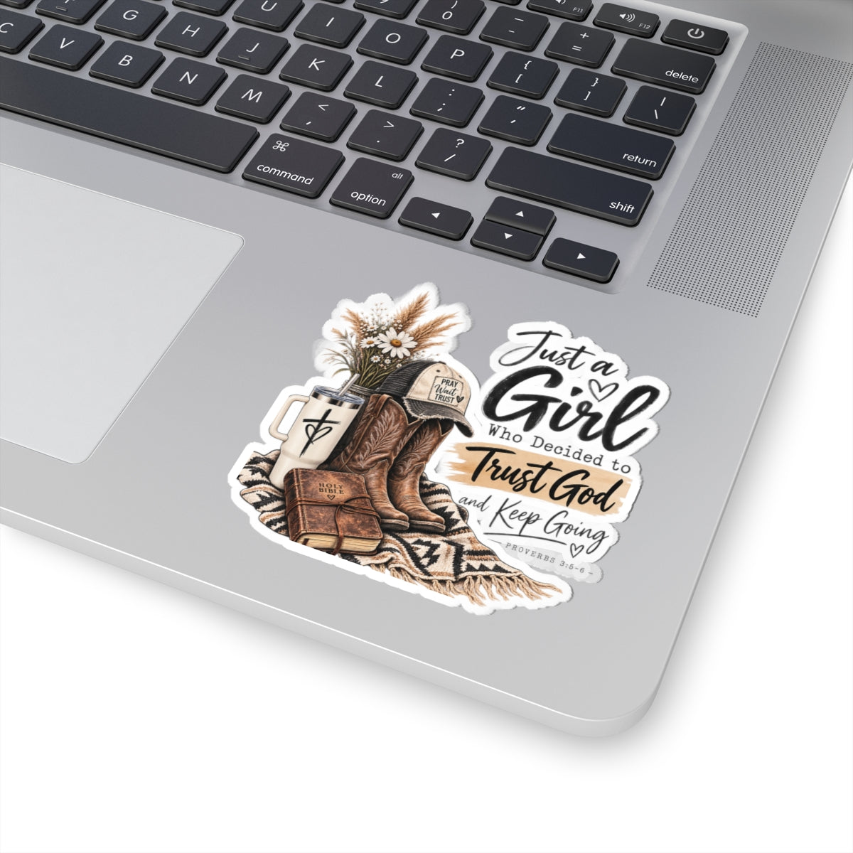 Christian Cowgirl Sticker — "Just a Girl Who Decided to Trust God" Kiss-Cut Sticker