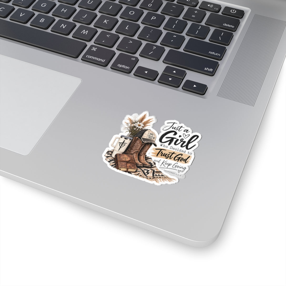 Christian Cowgirl Sticker — "Just a Girl Who Decided to Trust God" Kiss-Cut Sticker