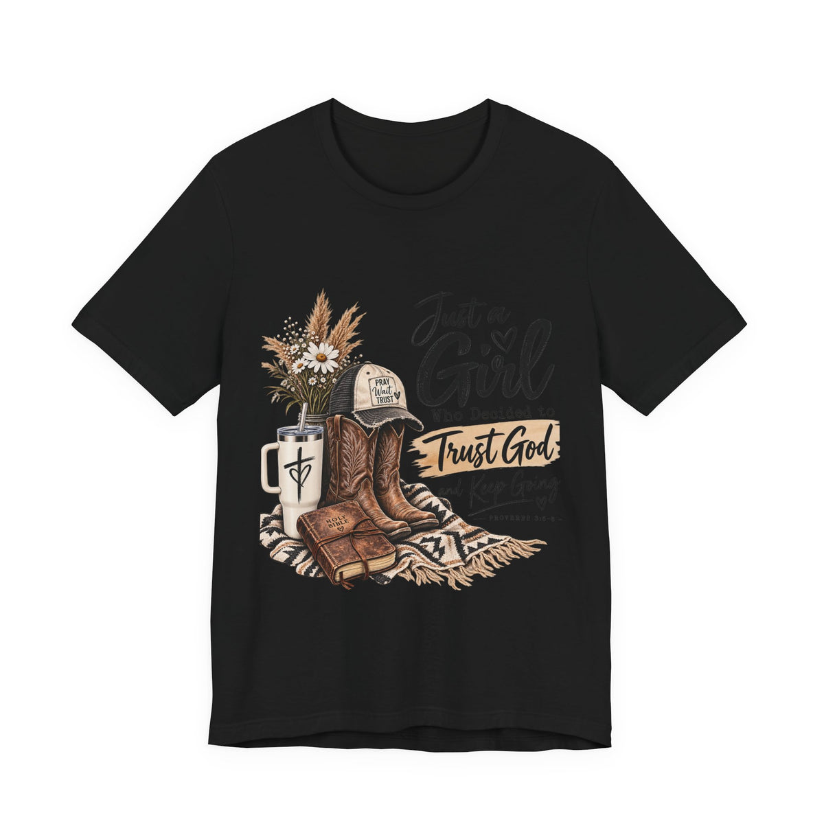 Christian Cowgirl T-Shirt — "Just a Girl Who Decided to Trust God" Faith Graphic Tee