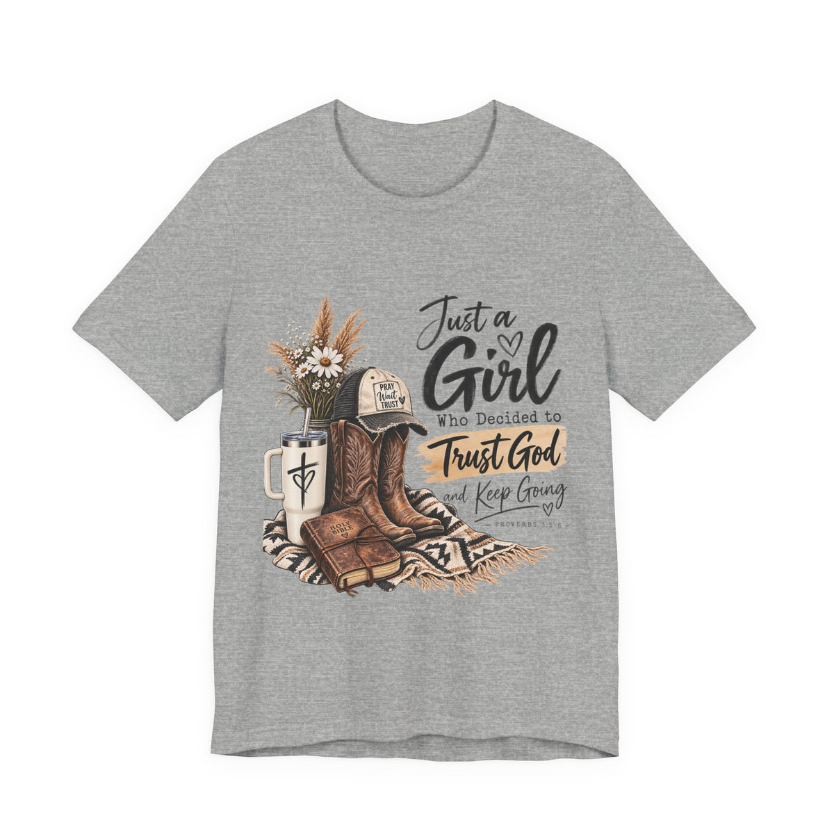Christian Cowgirl T-Shirt — "Just a Girl Who Decided to Trust God" Faith Graphic Tee