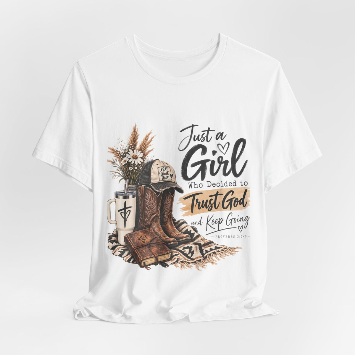 Christian Cowgirl T-Shirt — "Just a Girl Who Decided to Trust God" Faith Graphic Tee