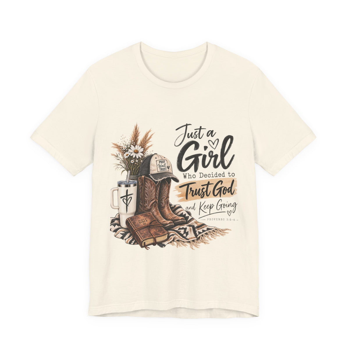 Christian Cowgirl T-Shirt — "Just a Girl Who Decided to Trust God" Faith Graphic Tee