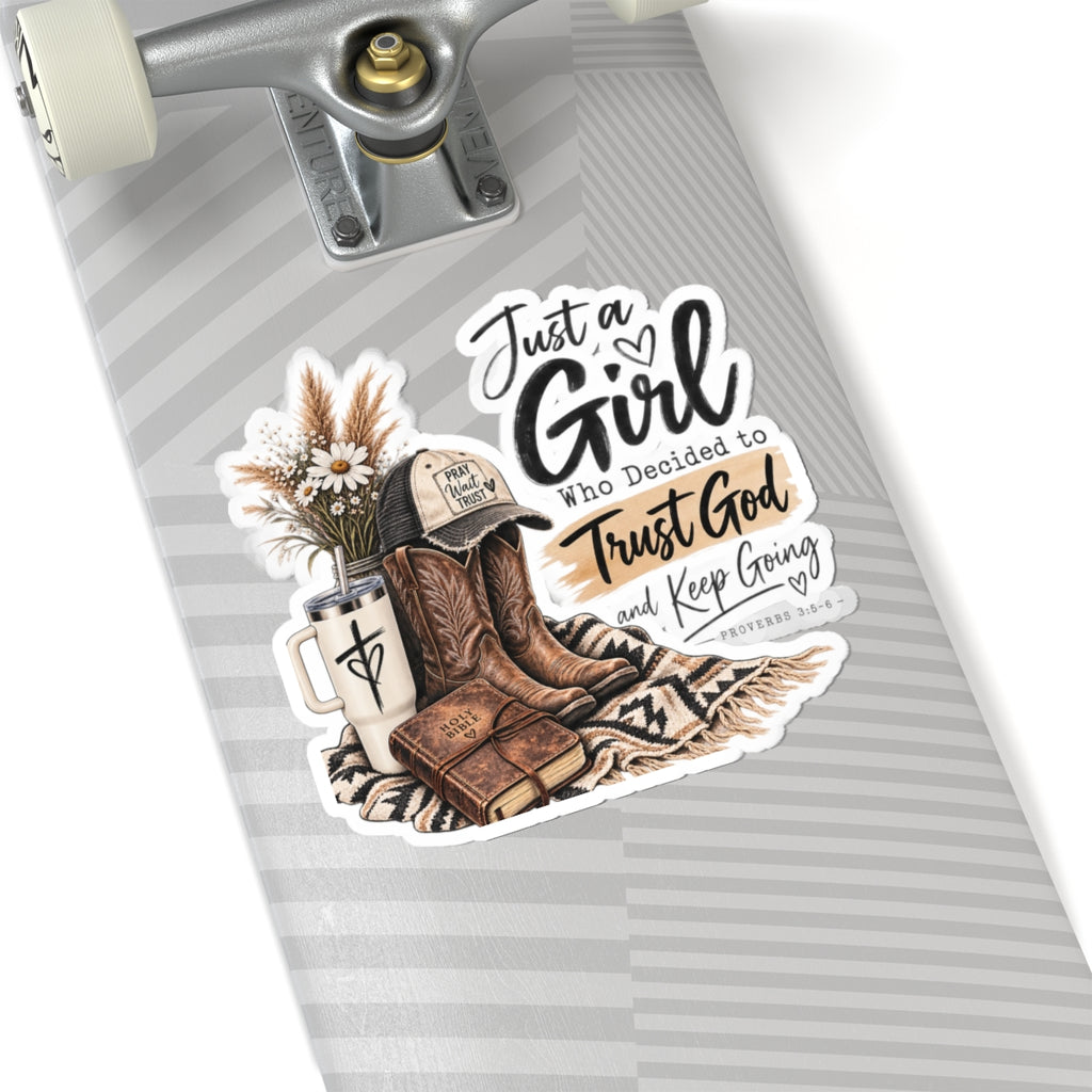 Christian Cowgirl Sticker — "Just a Girl Who Decided to Trust God" Kiss-Cut Sticker