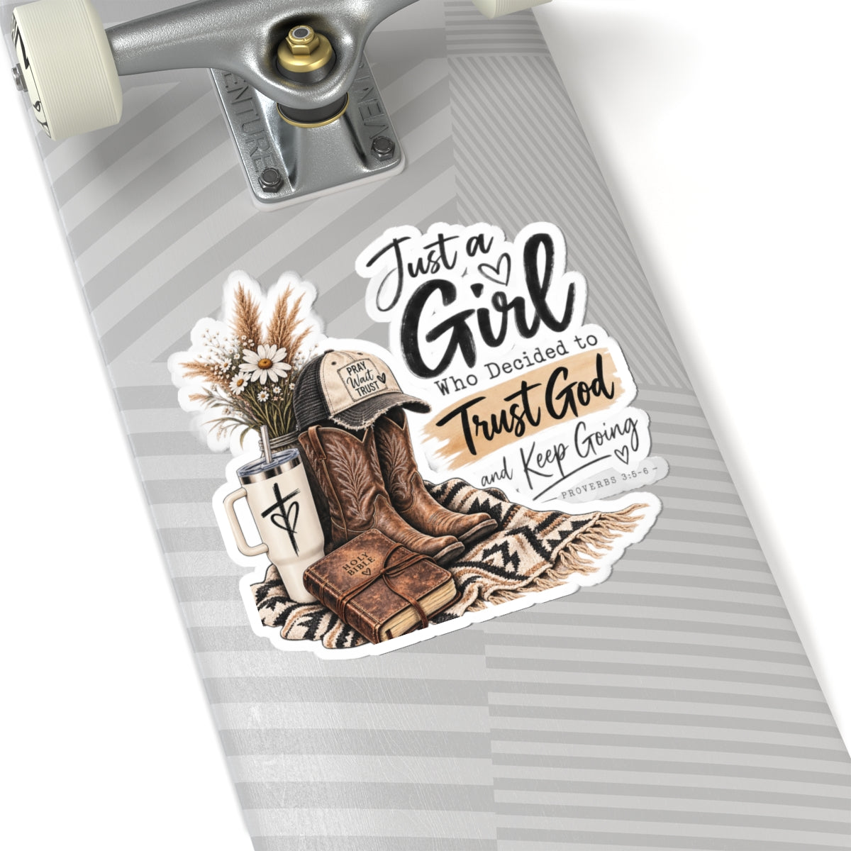 Christian Cowgirl Sticker — "Just a Girl Who Decided to Trust God" Kiss-Cut Sticker
