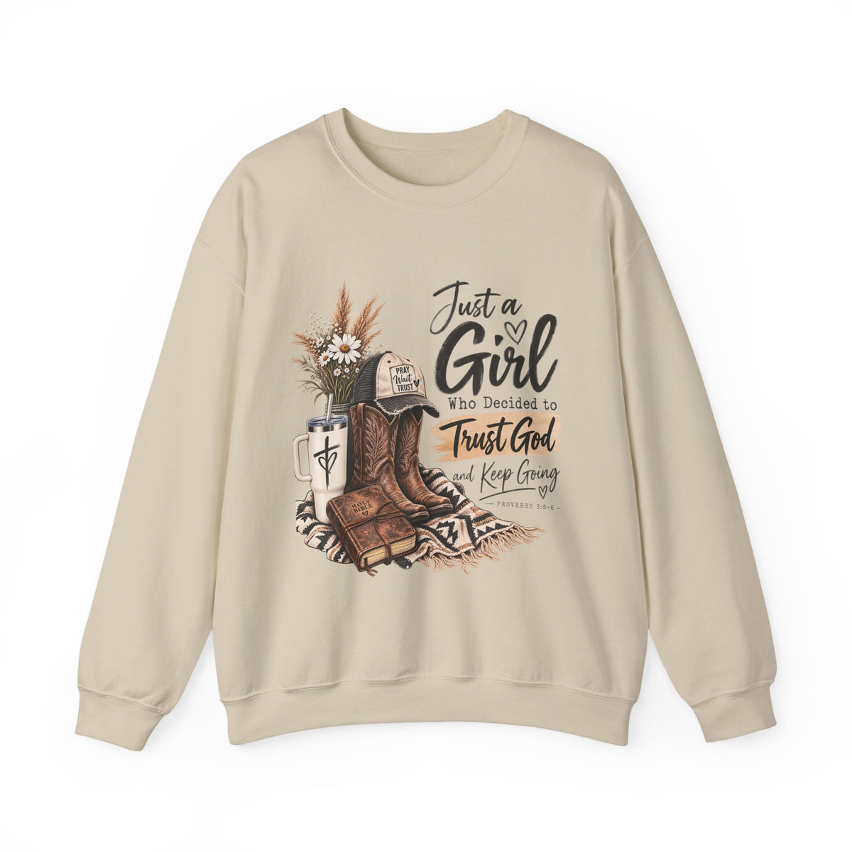 Just a Girl Who Decided to Trust God Crewneck Sweatshirt — Christian Faith Western Graphic