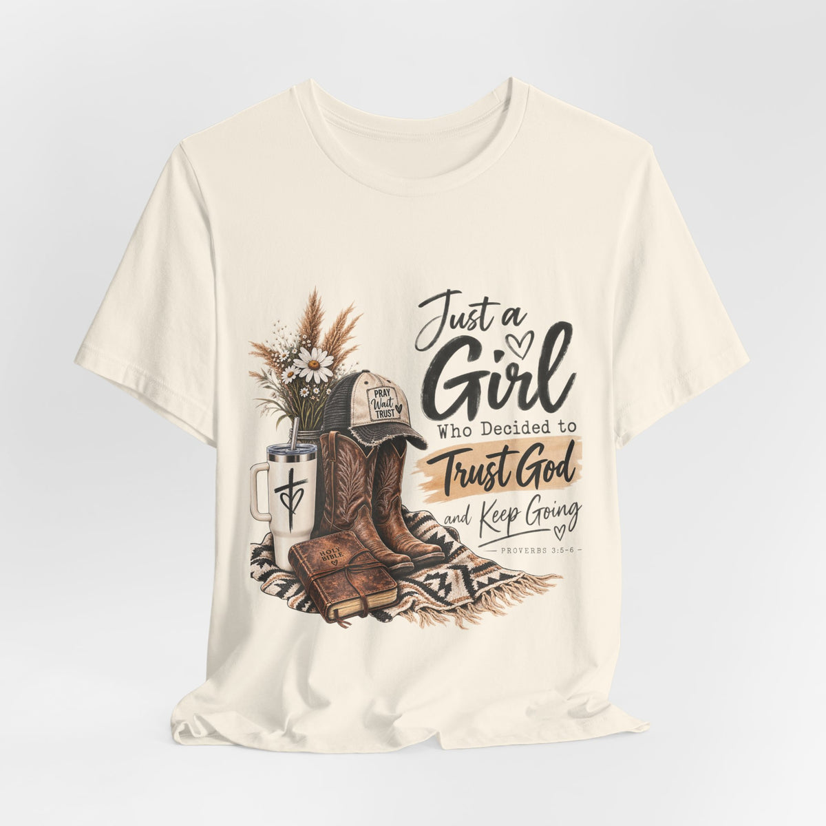 Christian Cowgirl T-Shirt — "Just a Girl Who Decided to Trust God" Faith Graphic Tee