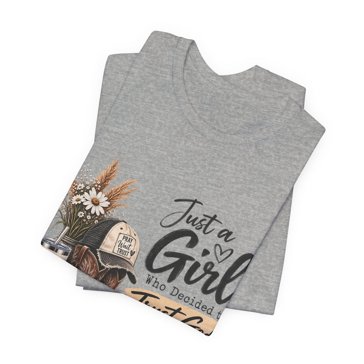 Christian Cowgirl T-Shirt — "Just a Girl Who Decided to Trust God" Faith Graphic Tee
