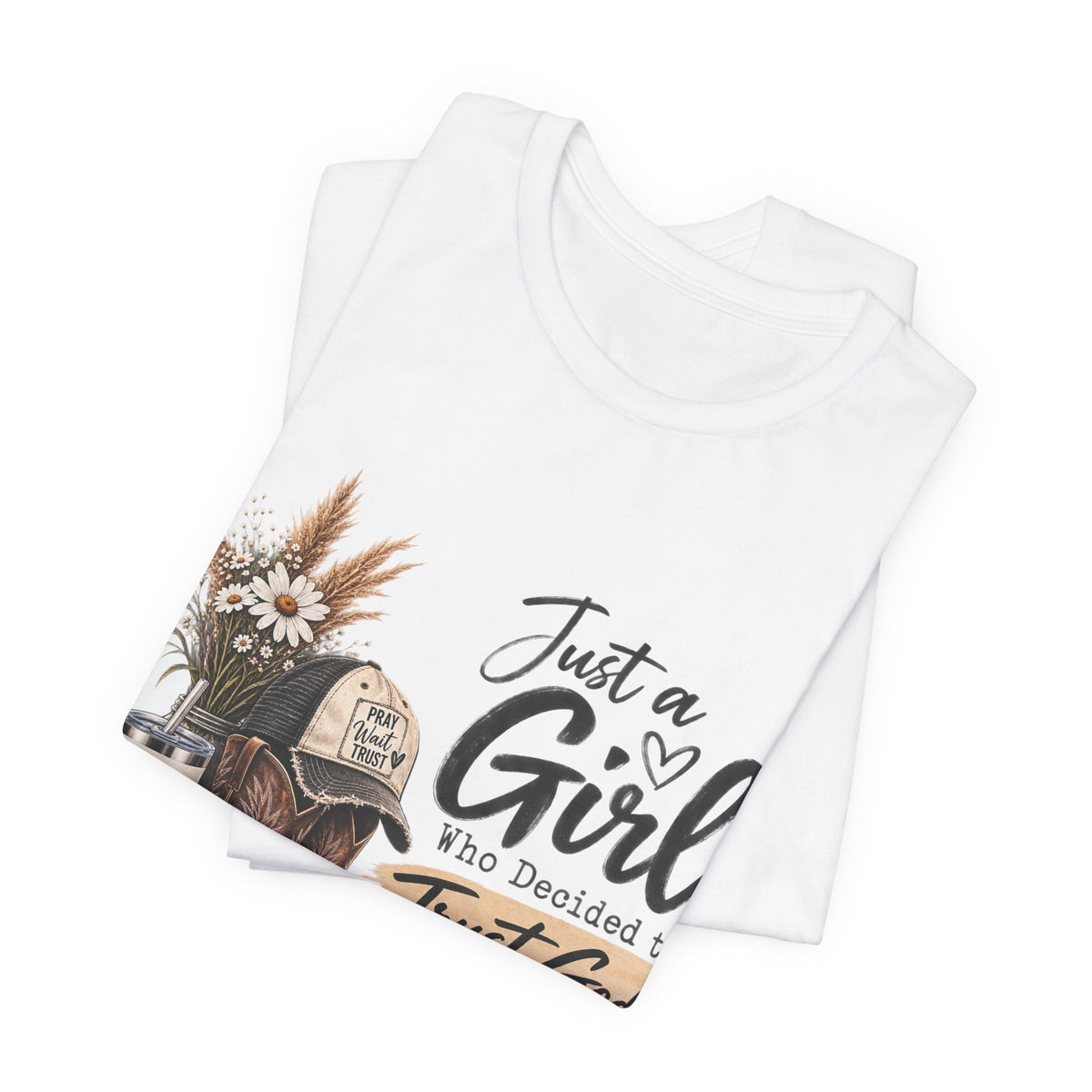 Christian Cowgirl T-Shirt — "Just a Girl Who Decided to Trust God" Faith Graphic Tee