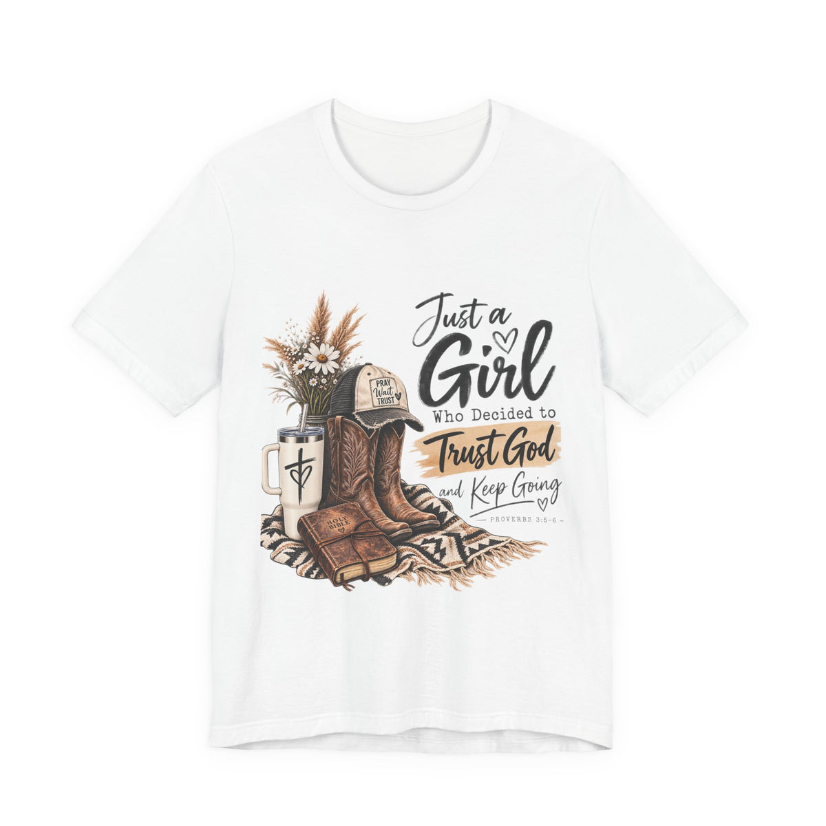Christian Cowgirl T-Shirt — "Just a Girl Who Decided to Trust God" Faith Graphic Tee