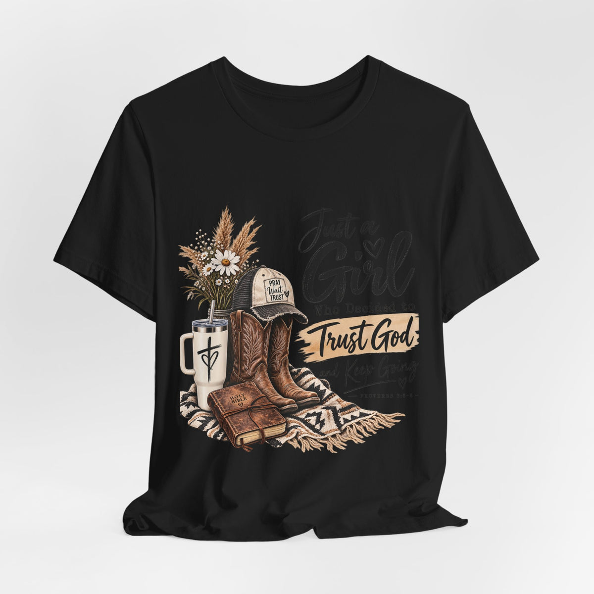 Christian Cowgirl T-Shirt — "Just a Girl Who Decided to Trust God" Faith Graphic Tee